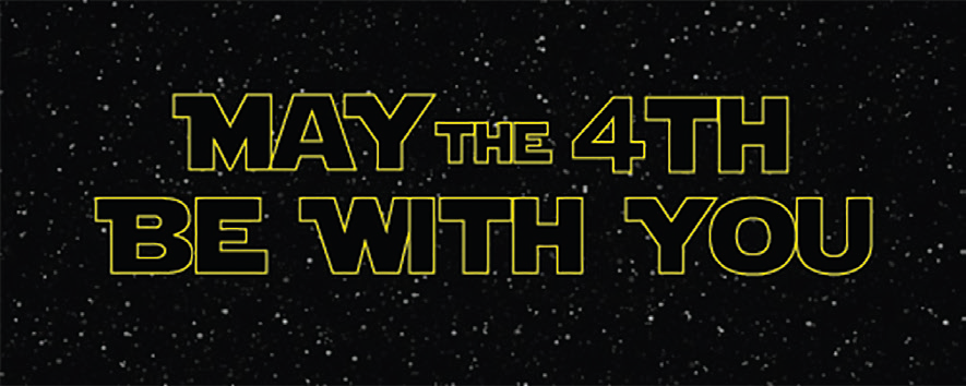 MAY THE FORCE BE WITH YOU!