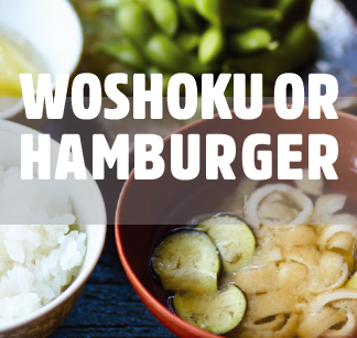 WOSHOKU OR HAMBURGER
