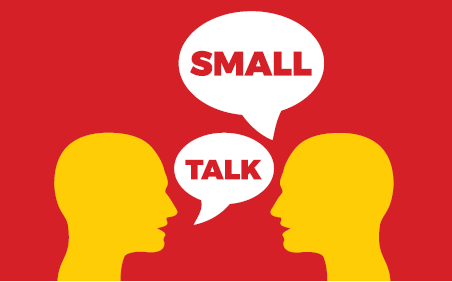SMALL TALK