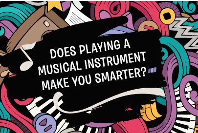 Does Playing a Musical Instrument Make You Smarter?