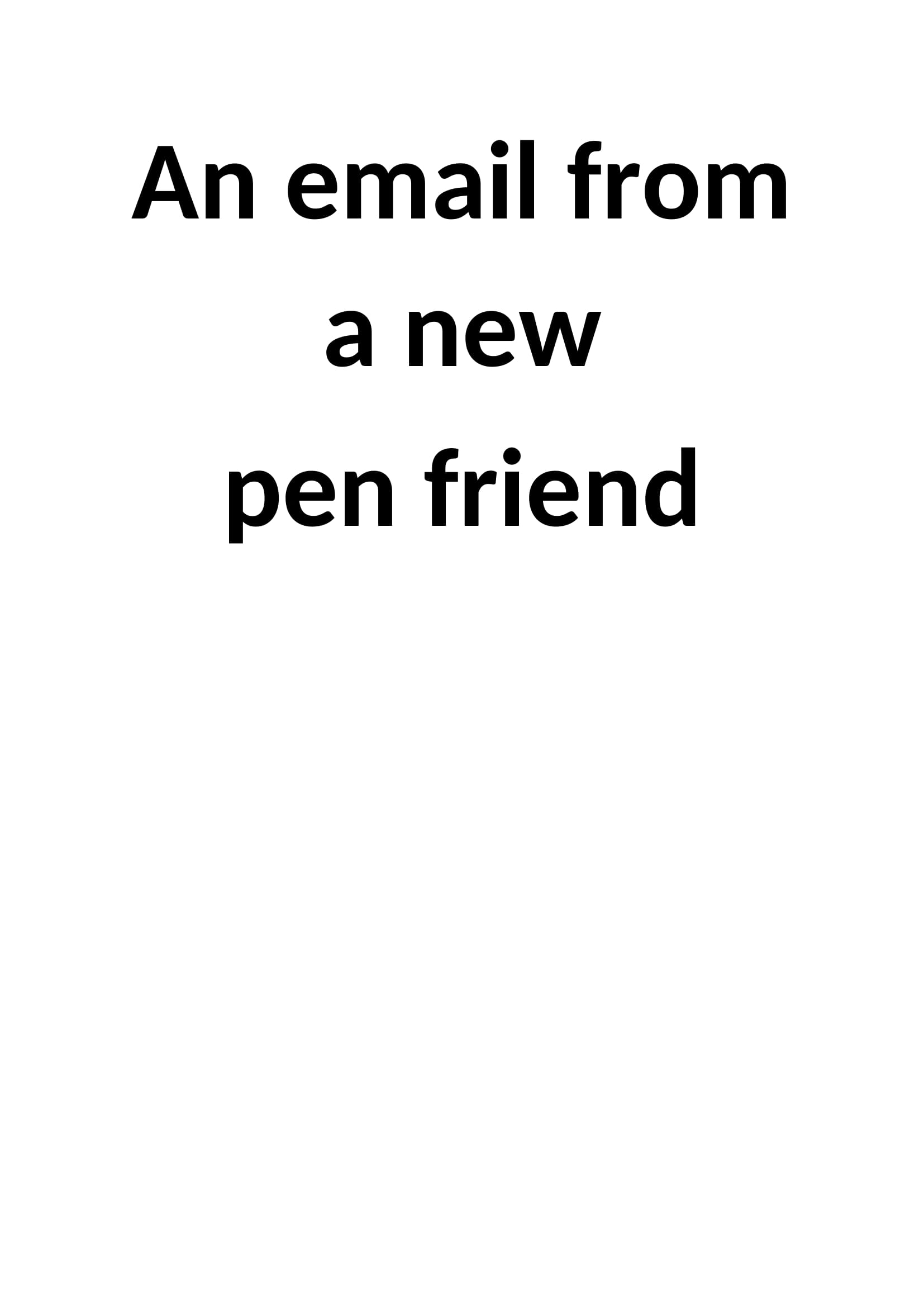 An email from a new pen friend