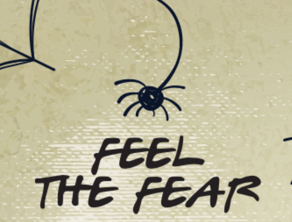 Feel the Fear