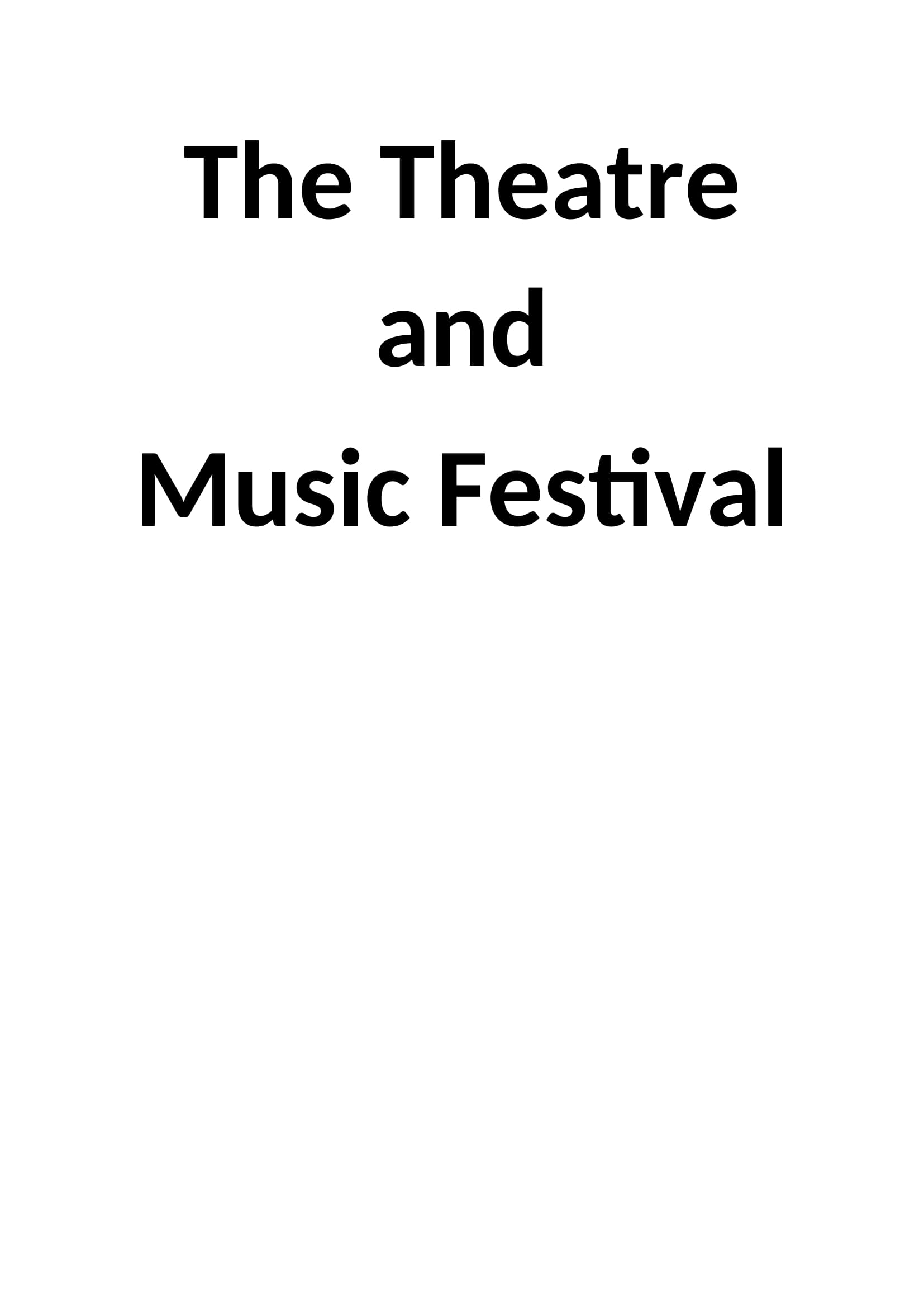 The Theatre and Music Festival
