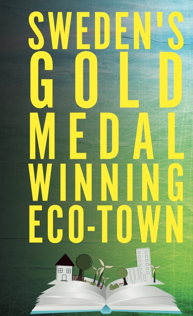 Sweden's Gold Medal Winning Eco-Town