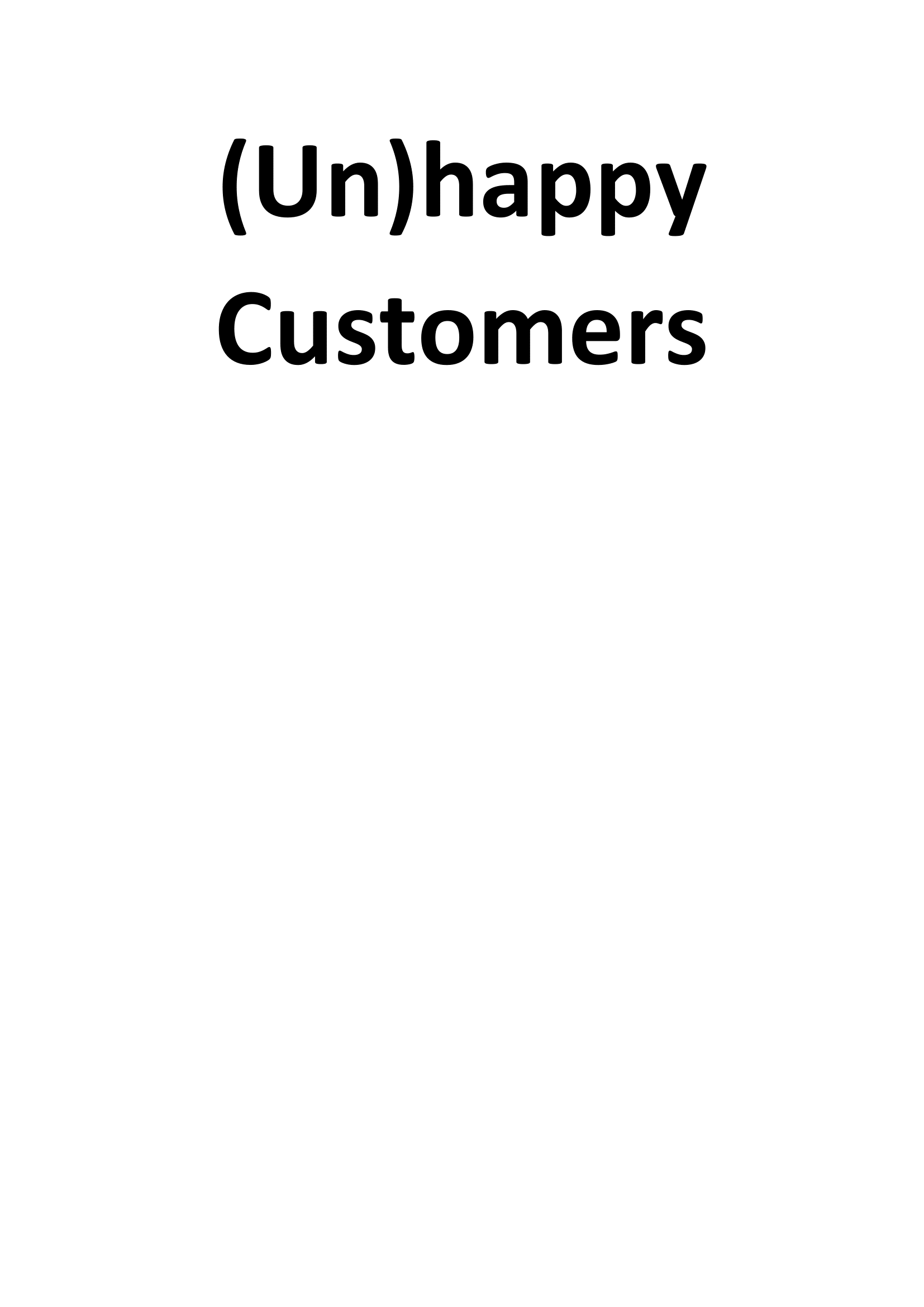 (Un)happy Customers