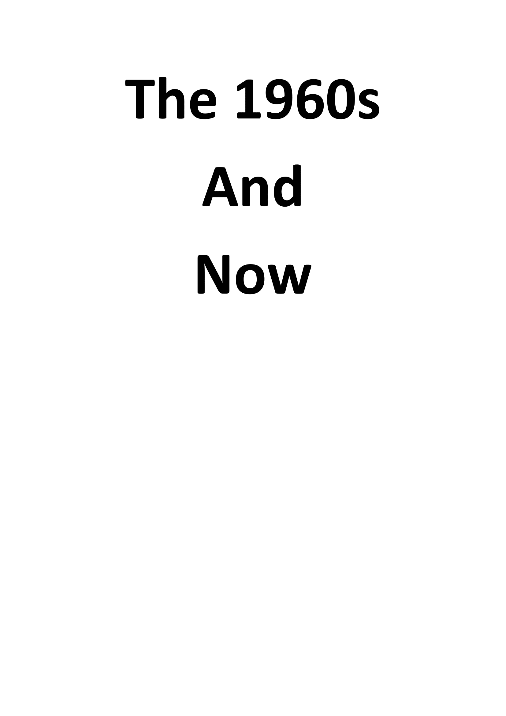 The 1960s and Now