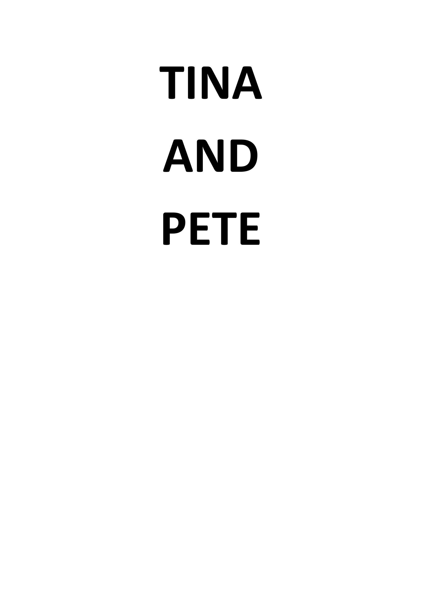 TINA AND PETE